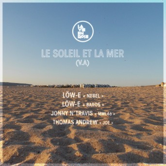 Low-E, Thomas Andrew & Jonny N’Travis – Le Soleil Et La Mer