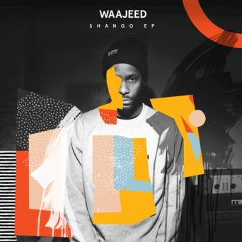 Waajeed – Shango EP