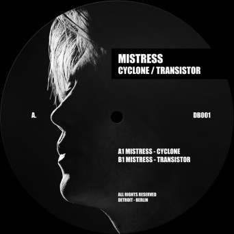 Mistress – Cyclone / Transistor