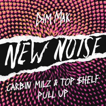 Carbin x Milz x Top $helf – Pull Up