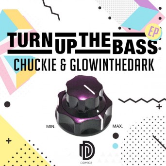 Chuckie & GLOWINTHEDARK – Turn up the Bass EP