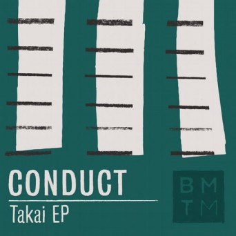 Conduct – Takai EP