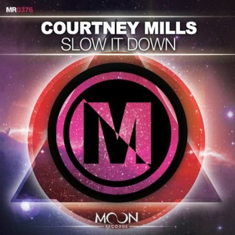 Courtney Mills – Slow It Down
