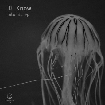 D_Know – Atomic EP