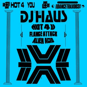 DJ Haus – Hot 4 U