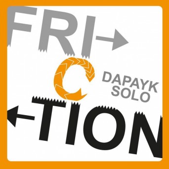 Dapayk Solo – Friction