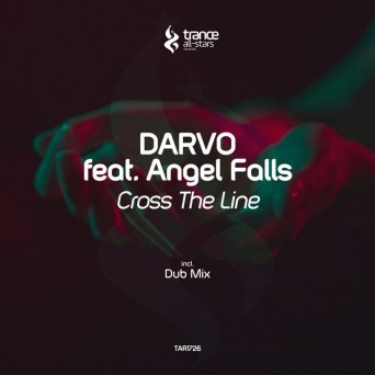 Darvo & Angel Falls – Cross The Line