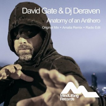 David Gate & DJ Deraven – Anatomy of an Antihero