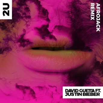 David Guetta feat. Justin Bieber – 2U (Afrojack Remix)