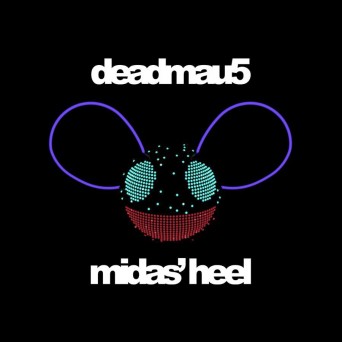 Deadmau5 – Midas’s Heel