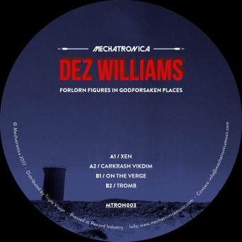 Dez Williams – Forlorn Figures in Godforsaken Places EP