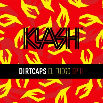 Dirtcaps – El Fuego EP I