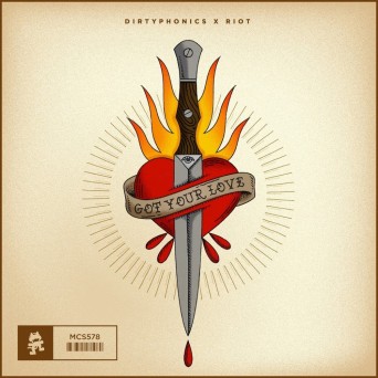 Dirtyphonics & RIOT – Got Your Love