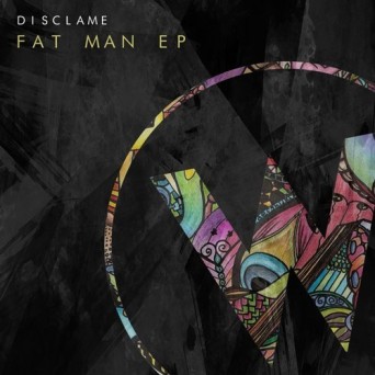 Disclame – Fat Man EP