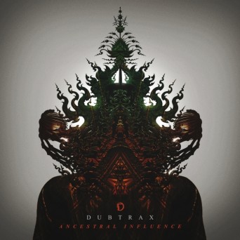 Dubtrax – Ancestral Influence EP