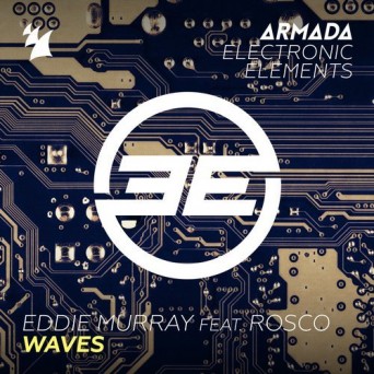 Eddie Murray feat. Rosco – Waves