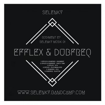 Efflex & Dubfreq – Rudiment