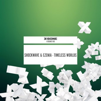 Ezenia & Shockwave – Timeless Worlds