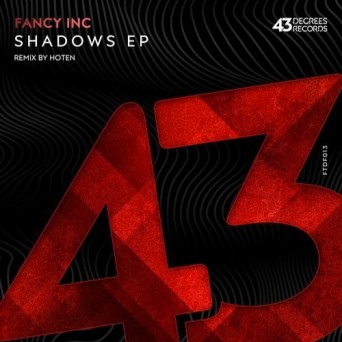 Fancy Inc – Shadows EP