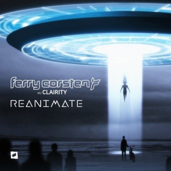 Ferry Corsten ft. Clairity – Reanimate