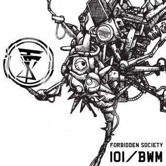 Forbidden Society – 101 / BWM