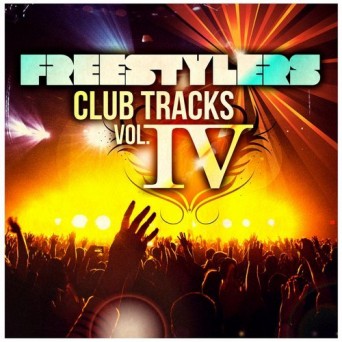 Freestylers – Club Tracks Vol. 4