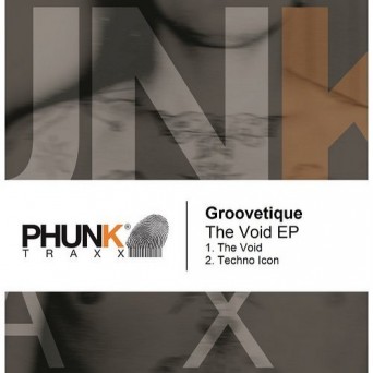 Groovetique – The Void EP