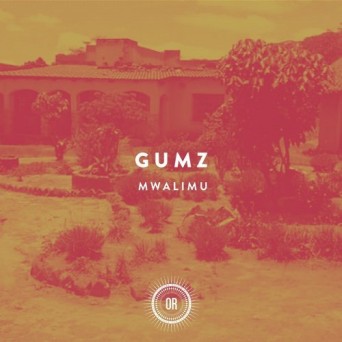Gumz – Mwalimu