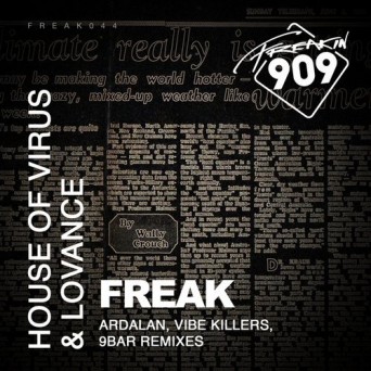 House Of Virus & Lovance – Freak (Remixes)