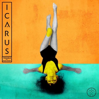 Icarus – Trouble (feat. Talay Riley)