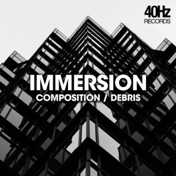 Immersion – Composition / Debris