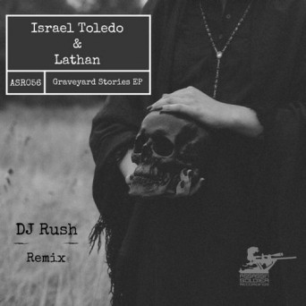 Israel Toledo & Lathan – Graveyard Stories EP