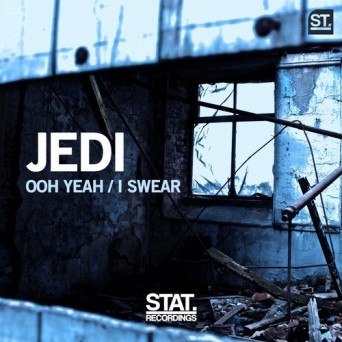 Jedi – Ooh Yeah / I Swear