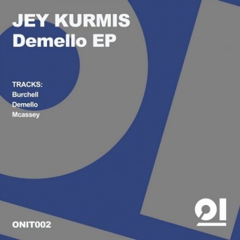 Jey Kurmis – Demello EP