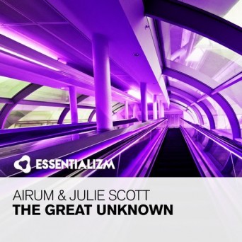 Julie Scott & Airum – The Great Unknown