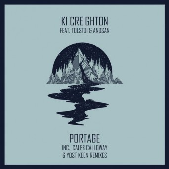 Ki Creighton feat. Tolstoi & Andsan – Portage