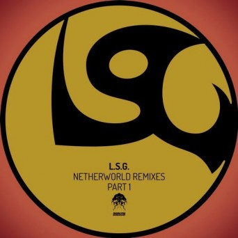 L.S.G. – Netherworld – Remixes, Pt. 1