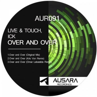 Live & Touch, ICK – Over And Over