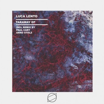 Luca Lento – Takaway EP