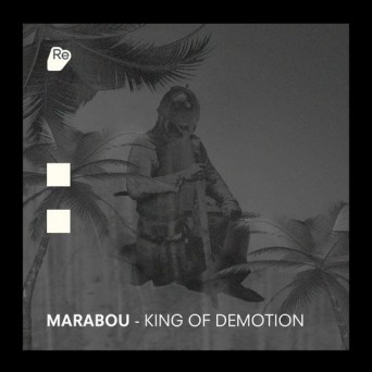 Marabou – King Of Demotion