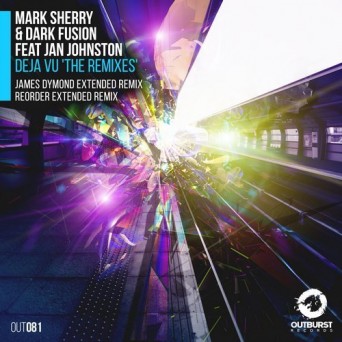 Mark Sherry & Dark Fusion – Deja Vu Remixes