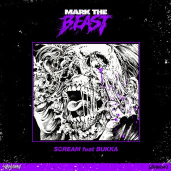 Mark The Beast – Scream (feat. Bukka)