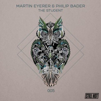 Martin Eyerer & Philip Bader – The Student