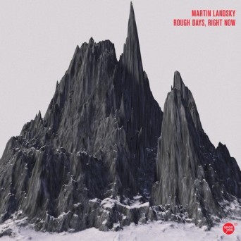 Martin Landsky – Rough Days, Right Now