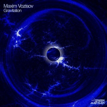 Maxim Vozisov – Gravitation