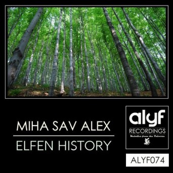 Miha Sav Alex – Elfen History