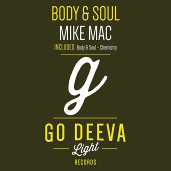 Mike Mac – Body & Soul EP