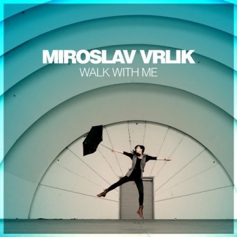 Miroslav Vrlik – Walk With Me