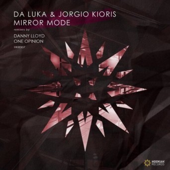 Da Luka & Jorgio Kioris – Mirror Mode