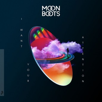 Moon Boots – I Want Your Attention (feat. Fiora)
